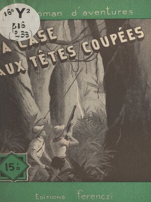 cover image of La case aux têtes coupées